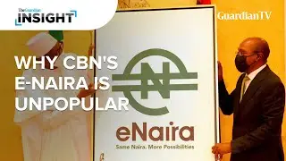 Why the Central Bank of Nigeria's E-Naira is unpopular