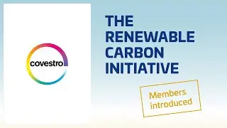 Covestro: Renewable carbon, the road to sustainable chemicals and materials I RCI members introduced