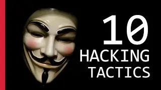 10 Hacking Tactics You Should Know Of
