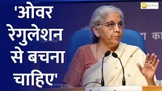 Finance Minister Nirmala Sitharaman on Effective Regulation and Avoiding Overregulation