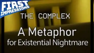 The Complex: Found Footage  - A Metaphor for Existential Nightmare - Steam First Impressions