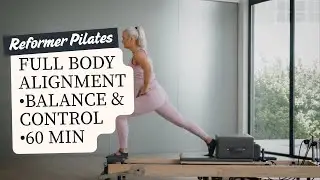 Full Body Alignment Flow | Cross-Body Balance & Control | 60 Minutes