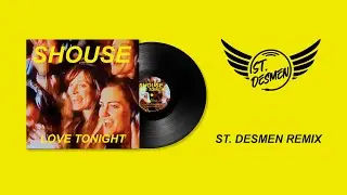 Shouse - Love Tonight (Saint Desmen Remix)