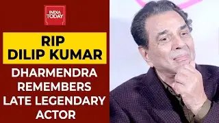 Dilip Kumar No More: Dharmendra Speaks To India Today & Mourns Dilip Kumar's Demise | Exclusive