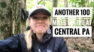 Another 100 Miles on the Appalachian Trail - Central PA - Part 3 of 3