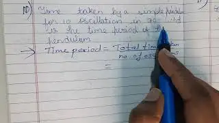 Time taken by a simple pendulum for 10 oscillation in 30sec. What is the time period of the pendulum
