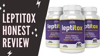Leptitox Honest Review - Legit or Scam - Don't Miss it