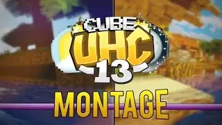 Cube UHC Season 13 Montage [FAN-MADE]