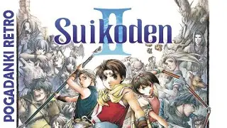 Grało Się!!! Wspominki retro: SUIKODEN II PSX