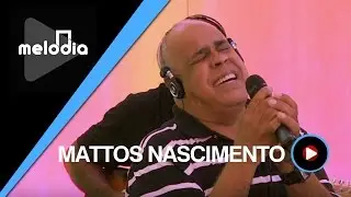 Mattos Nascimento - QUEM VÊ ESSE SORRISO - Ao Vivo