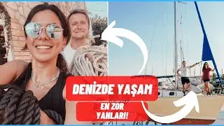 DENİZDE YAŞAMAK: Teknede Yaşamın En Zor 10 Yanı!  ⛵ (yelkenli teknede yaşam gerçekleri!)