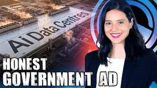 Honest Government Ad | Ai Data Centres
