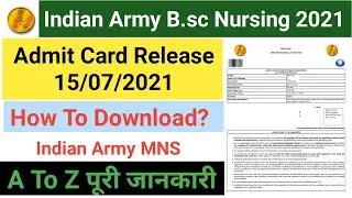 Indian Army MNS 2021,Indian Army B.sc Nursing admit card Release,Indian Army MNS admit card 2021
