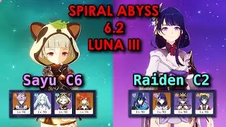I beat Spiral Abyss with Sayu C6 & Raiden Shogun C2 | 6.2 Luna III Floor 12 | Genshin Impact