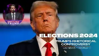 Elections 2024: Trump's Rhetorical Controversy and its Consequences at the MSG Rally