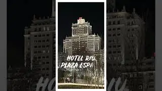 Hotel Riu Plaza Espa&ntilde;a