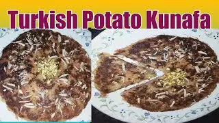 Turkish  Potato Kunafa||How to make Turkish  Potato Kunafa at Home