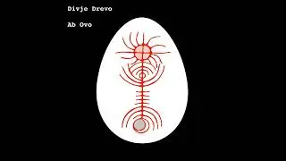 DIVJE DREVO - Ab Ovo (2019)