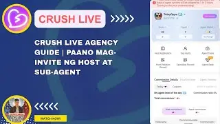 Crush Live Agency Guide | Paano Mag-Invite ng Host at Sub-Agent | Crush Live App
