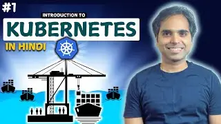 Kubernetes Explained(in Hindi) for Beginners | What and Why answered in 4 Minutes | Tutorial #1