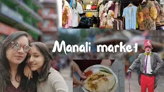 Manali |Manali Mall Road Shopping &  Street Food / Jain food | Manali local street food | Monastery