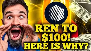 Ren Will Reach $100! | Here Is Why? | Ren Price Prediction 2021