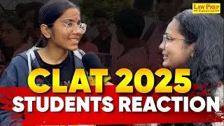 CLAT 2025 : Students Reaction | CLAT Aspirants Reviews on CLAT Exam 2025