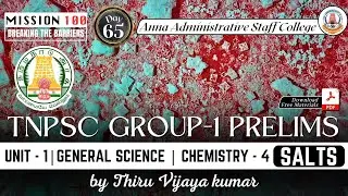 MISSION 100 | Day - 65 | TNPSC Group 1 Prelims | Chemistry 4 | Salts | Mr. Vijayakumar