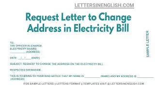 Request Letter To Change Address In Electricity Bill - Letter to Change Address in Electricity Bill
