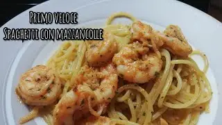 Primo veloce - spaghetti con mazzancolle