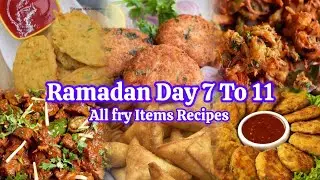 Ramadan Routine | Fry Frozen Items | Pakora | Samosy Rool Kabab | Sehri to Aftar Series Day 7 to 11