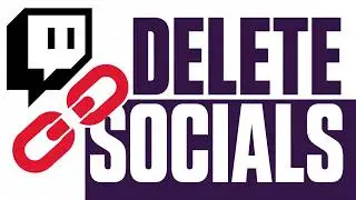 Remove Social Links from Your Twitch Profile in Minutes