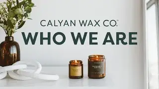 Calyan Wax Co. 100% Soy, Non-toxic Candles and 5% Donated