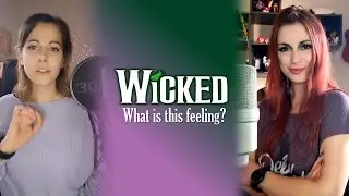 【Wicked】What is this feeling? - with Awa