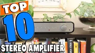Top 10 Best Stereo Amplifiers Review In 2025
