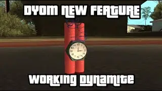 Новая функция DYOM: работающий динамит + учебник