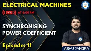 L11: Synchronising Power Coefficient | Electrical Machines | GATE/ESE 2022, 2023