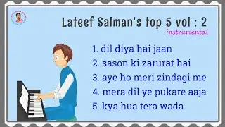 Lateef Salman's Top 5 vol : 2 | Piano Bollywood Nonstop Mashup | @MusicalLateefsalman