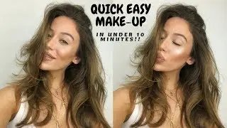 QUICK EASY MAKE-UP IN UNDER 10 MINUTES!!