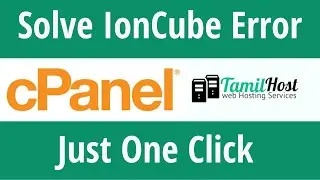 How To Solve IonCube Error_ TamilHost Video Tutorial