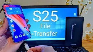 Samsung Galaxy S25 - Connect to PC & Transfer Files, Photos,Videos to Windows Computer Laptop