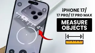 iPhone 17 / 17 Pro Max: How to Use Measure App