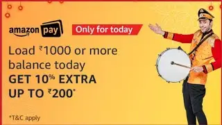 Amazon Add Money Offer Load Rs.1000 or More and Get 10% Cashback up to Rs.200 Back ||How To Get Upto