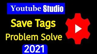 Yt Studio me save button kam nahi kar raha hai kya kare || yt studio save button problem solve