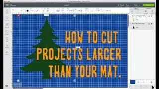 How to Create Larger than Mat Cricut Projects