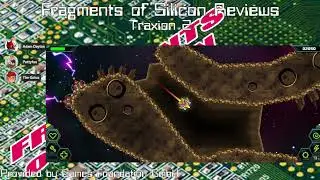 Fragments of Silicon Reviews: Traxion 2