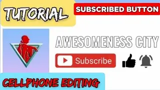 SUBSCRIBED BUTTON CUSTOMIZED || CELLPHONE EDIT TUTORIAL