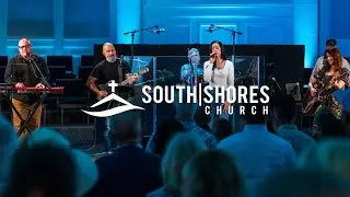 January 25 | Contemporary Service | South Shores Church