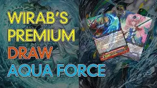 Wirab's Premium Draw Aqua Force Deck!