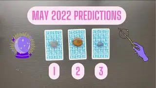 May 2022 Predictions 🔮 Tarot Pick-a-Card ✨